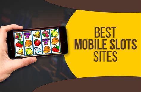 best mobile slot sites.